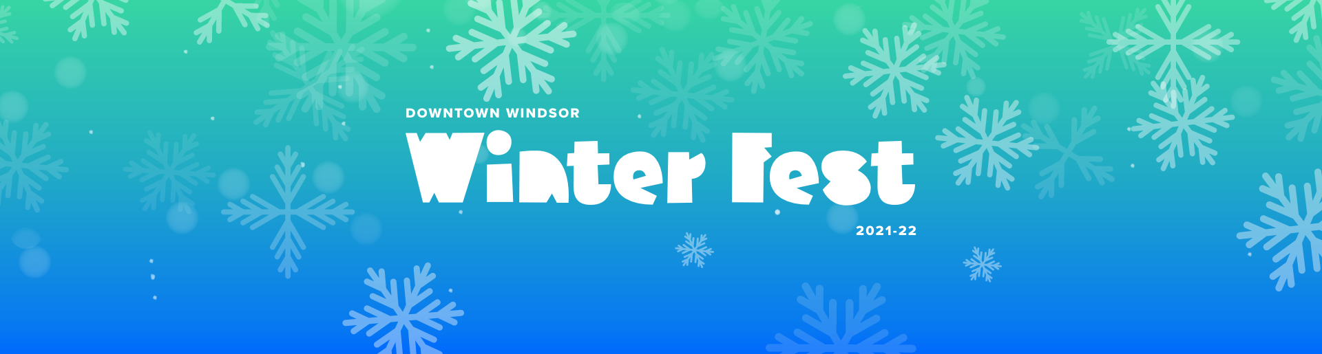 Downtown Windsor Winter Fest 2021-22