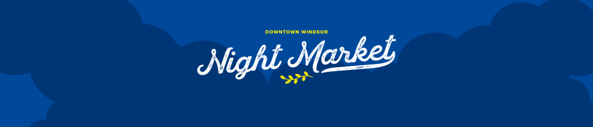 Downtown Windsor Night Market