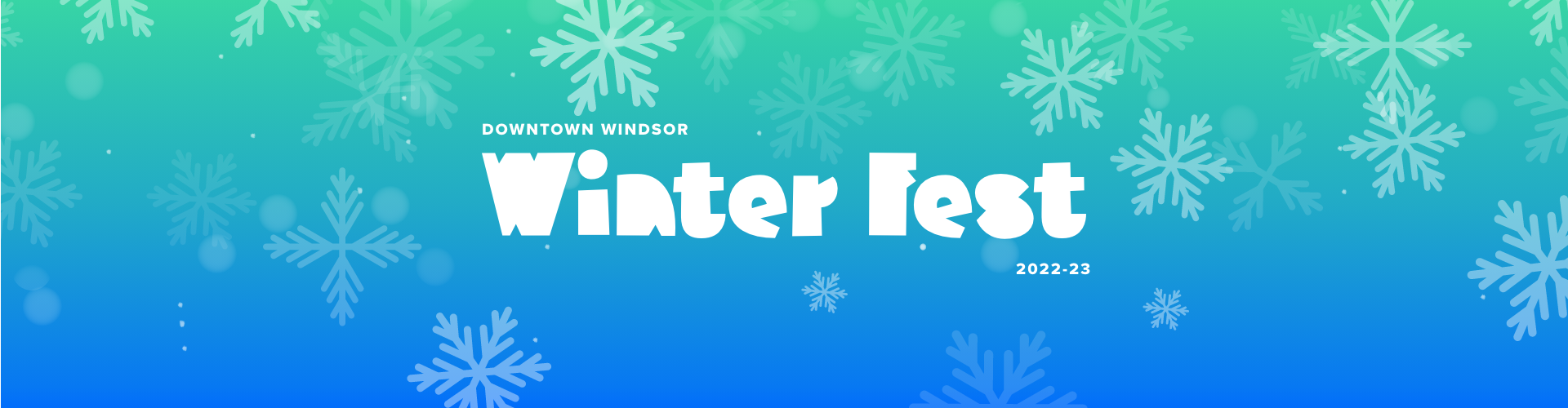 Downtown Windsor Winter Fest 2022-23
