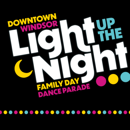 Downtown Windsor Light Up the Night Family Day Dance Parade
